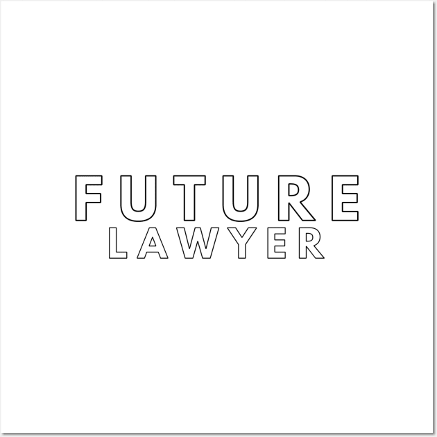 Future Lawyer Wall Art by Textee Store